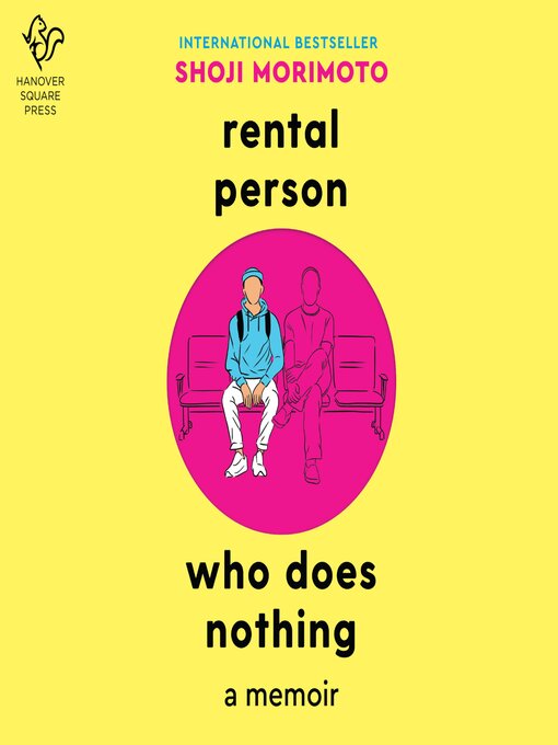 Title details for Rental Person Who Does Nothing by Shoji Morimoto - Available